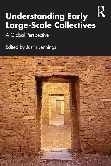 Cover: 9781032856926 | Understanding Early Large-Scale Collectives | A Global Perspective
