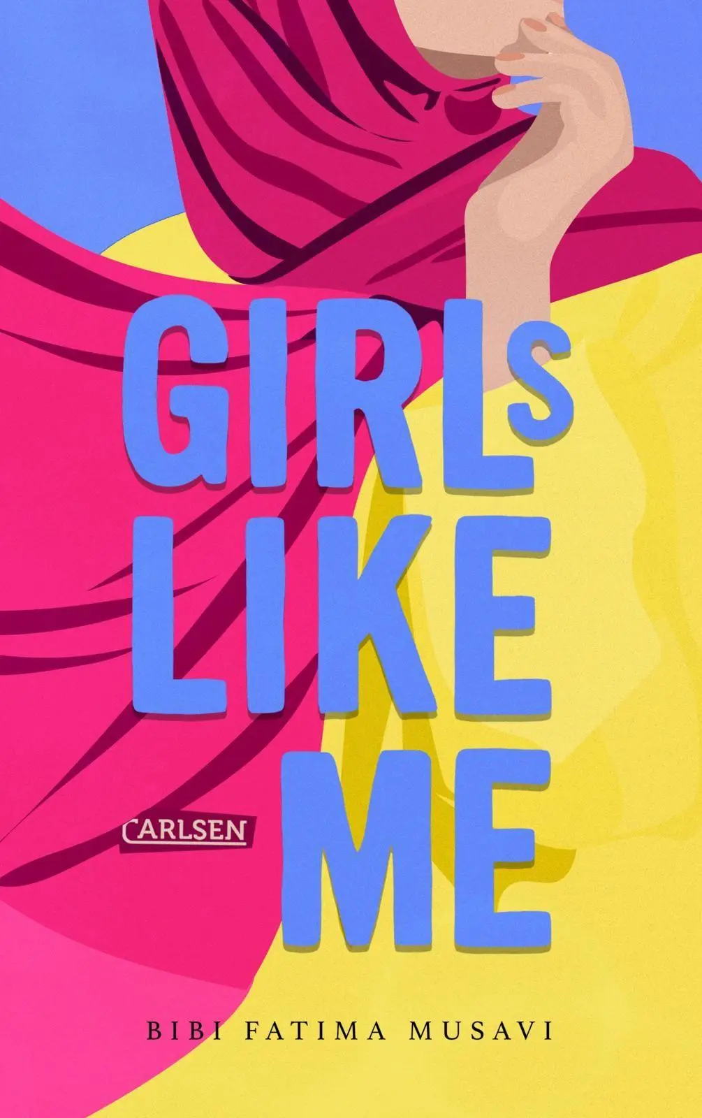 Cover: 9783551586926 | Girls like me | Bibi Fatima Musavi | Buch | 208 S. | Deutsch | 2026