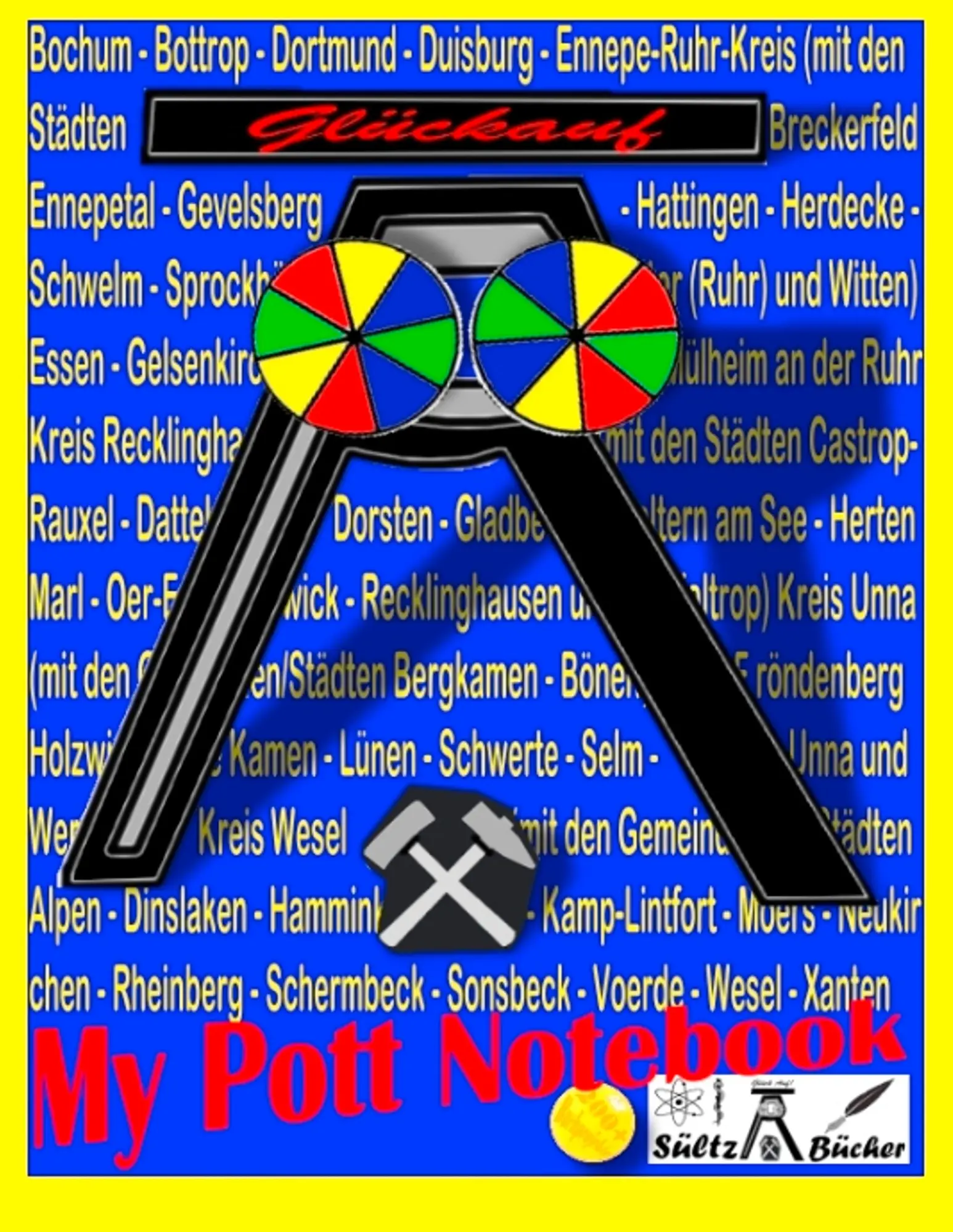 Cover: 9783752866926 | My Pott Notebook - Ruhrgebiet/Ruhrpott - Notizbuch | Sültz (u. a.)