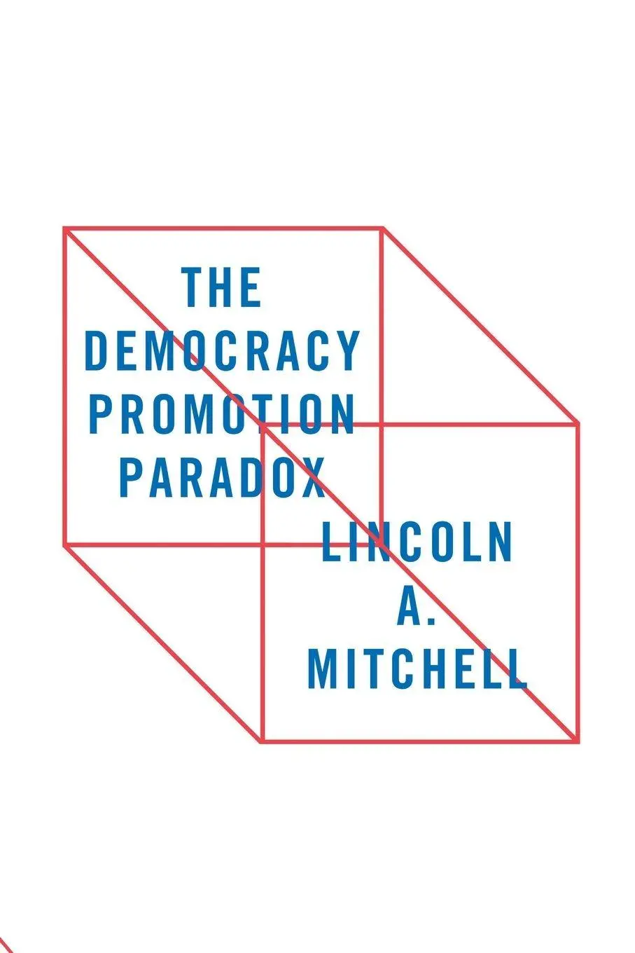 Cover: 9780815727026 | Democracy Promotion Paradox | Lincoln A. Mitchell | Taschenbuch | 2016
