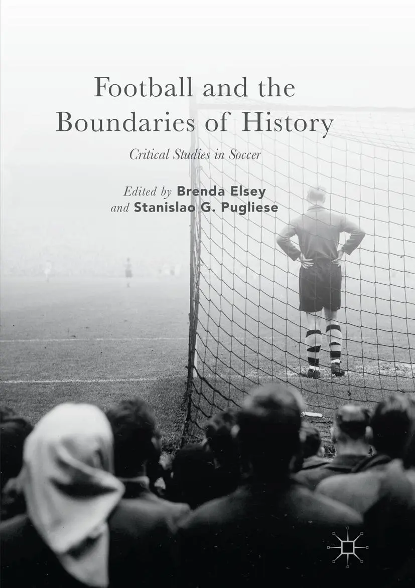 Cover: 9781349957026 | Football and the Boundaries of History | Critical Studies in Soccer