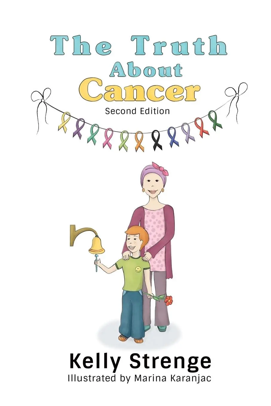 Cover: 9781389937026 | The Truth About Cancer, Second Edition | Kelly Strenge | Taschenbuch