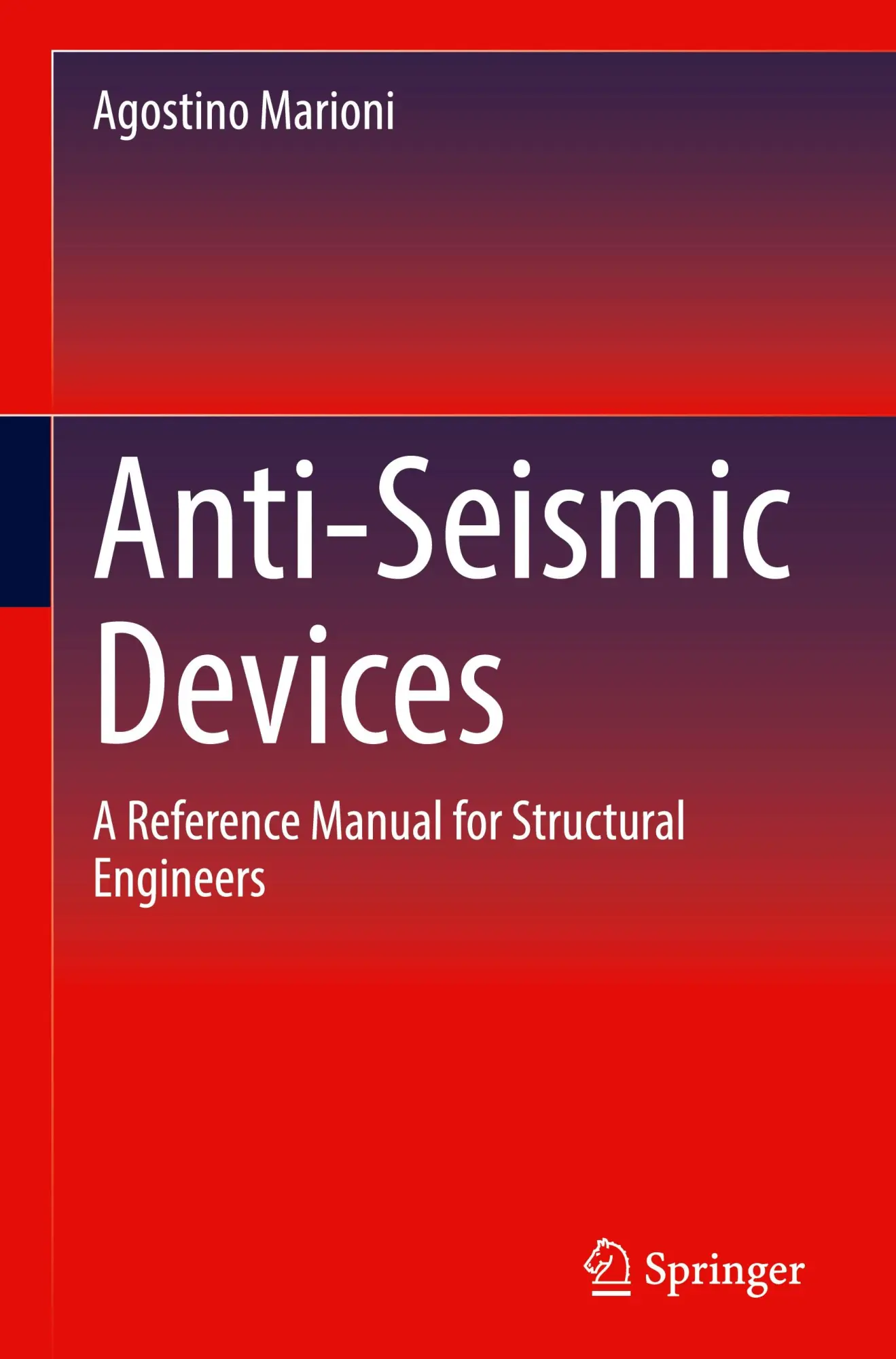 Cover: 9783031627026 | Anti-Seismic Devices | A Reference Manual for Structural Engineers