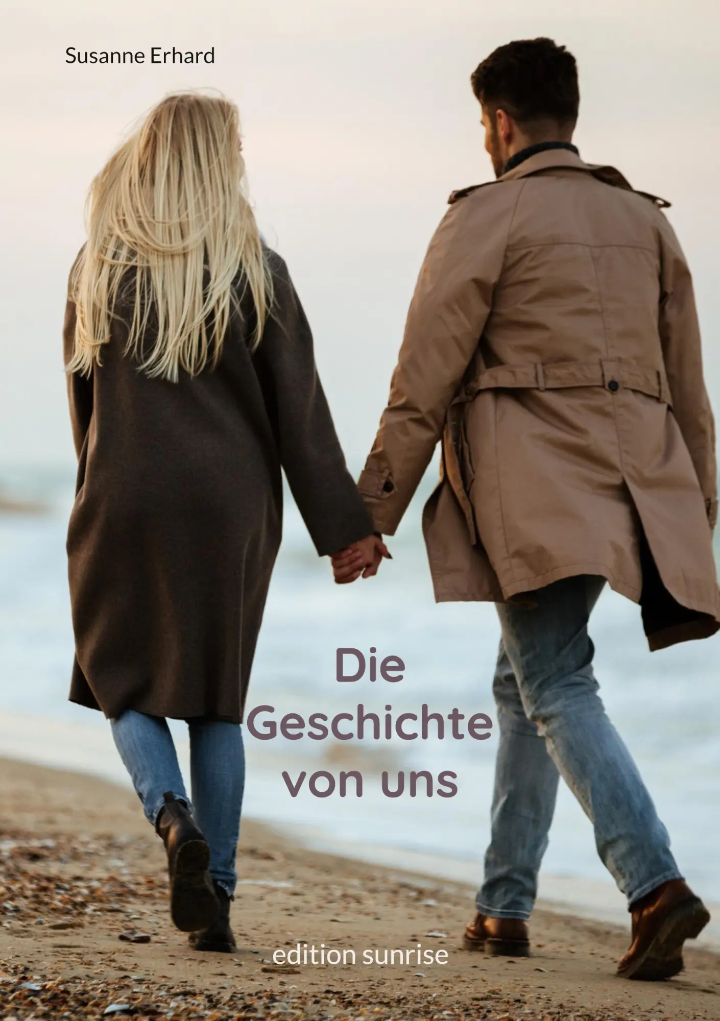 Cover: 9783910537026 | Die Geschichte von uns | Susanne Erhard | Taschenbuch | 440 S. | 2022