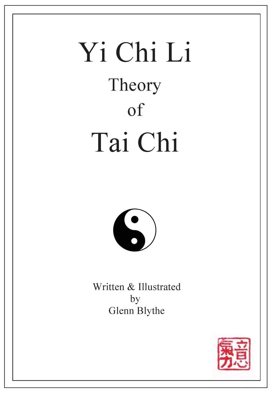 Cover: 9780645507126 | Yi Chi Li Theory of Tai Chi | Glenn Blythe | Taschenbuch | Englisch