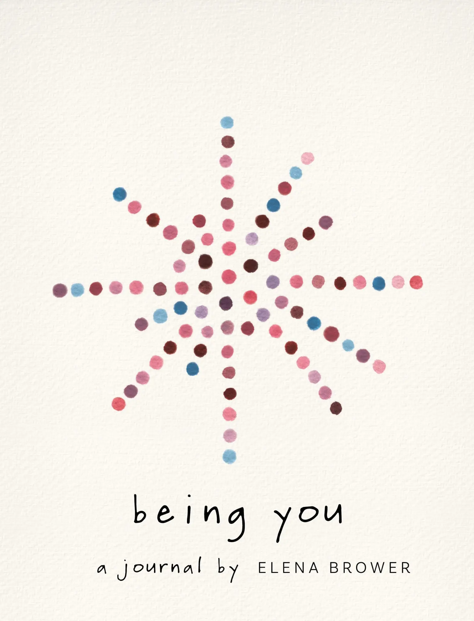 Cover: 9781683647126 | Being You | A Journal | Elena Brower | Taschenbuch | Englisch | 2021