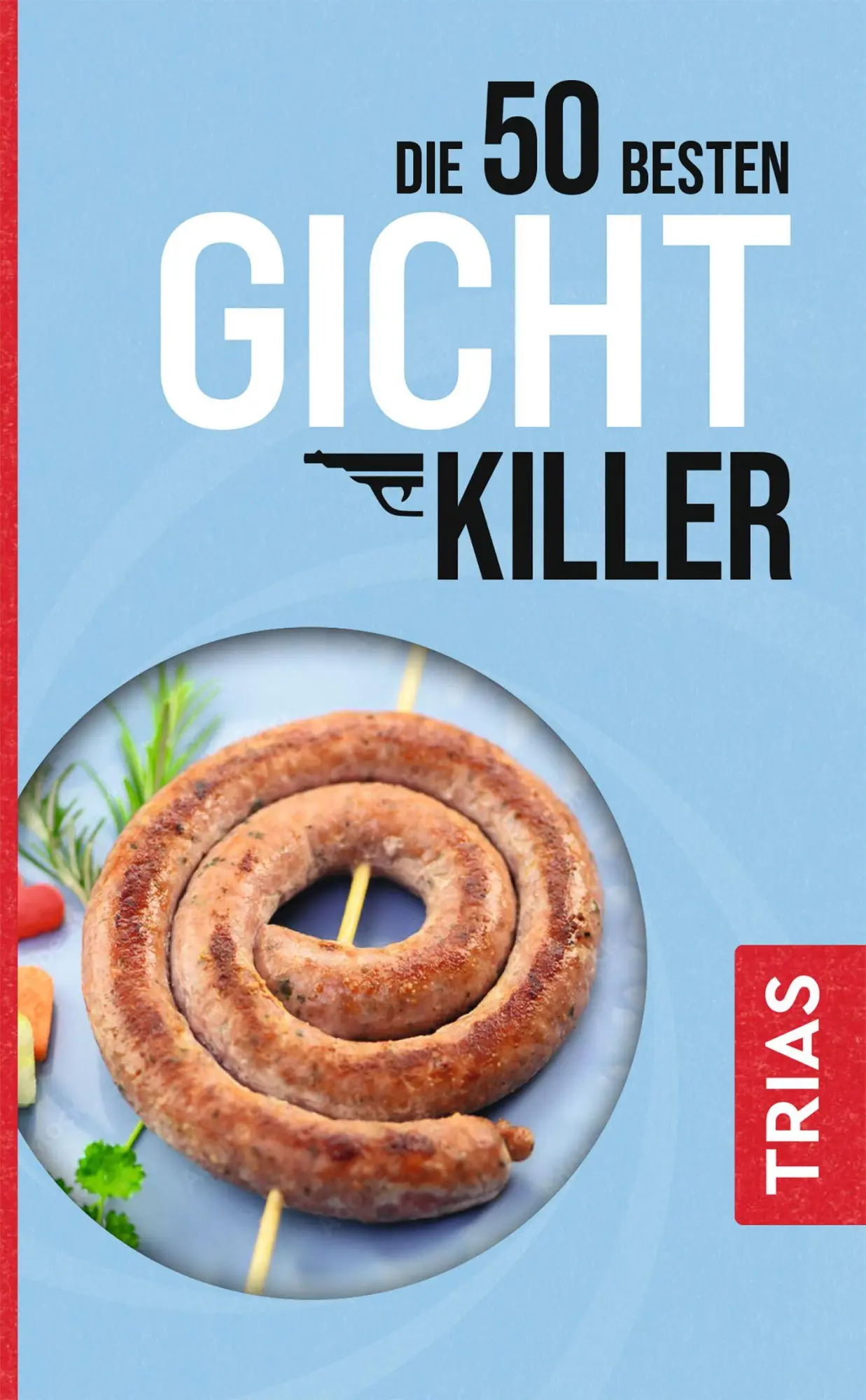Cover: 9783432117126 | Die 50 besten Gicht-Killer | Astrid Schobert | Taschenbuch | 96 S.