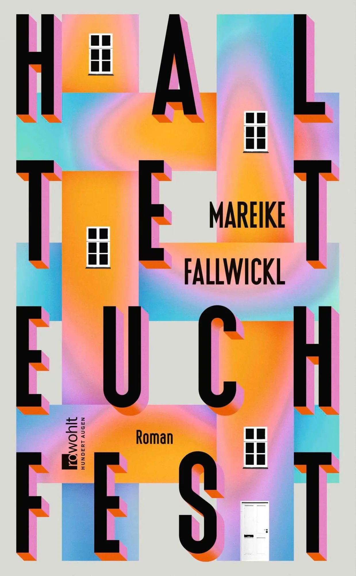 Cover: 9783498007126 | Haltet euch fest | Mareike Fallwickl | Buch | 432 S. | Deutsch | 2026