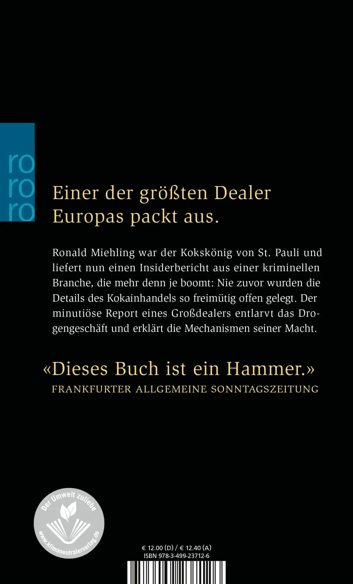 Rückseite: 9783499237126 | Schneekönig | Mein Leben als Drogenboss | Ronald Miehling | Buch