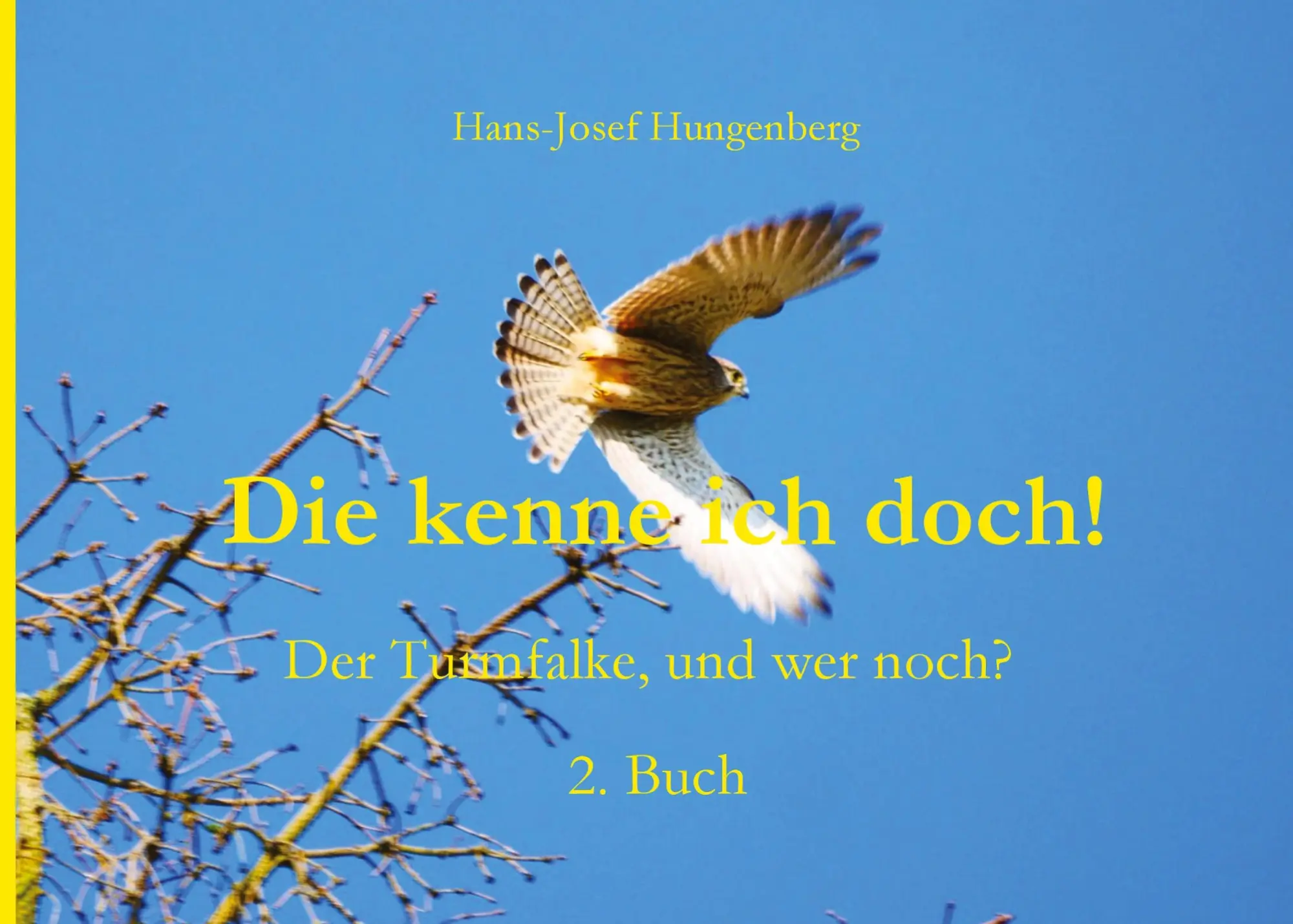 Cover: 9783695187126 | Die kenne ich doch! | Der Turmfalke, und wer noch? 2. Buch | Buch