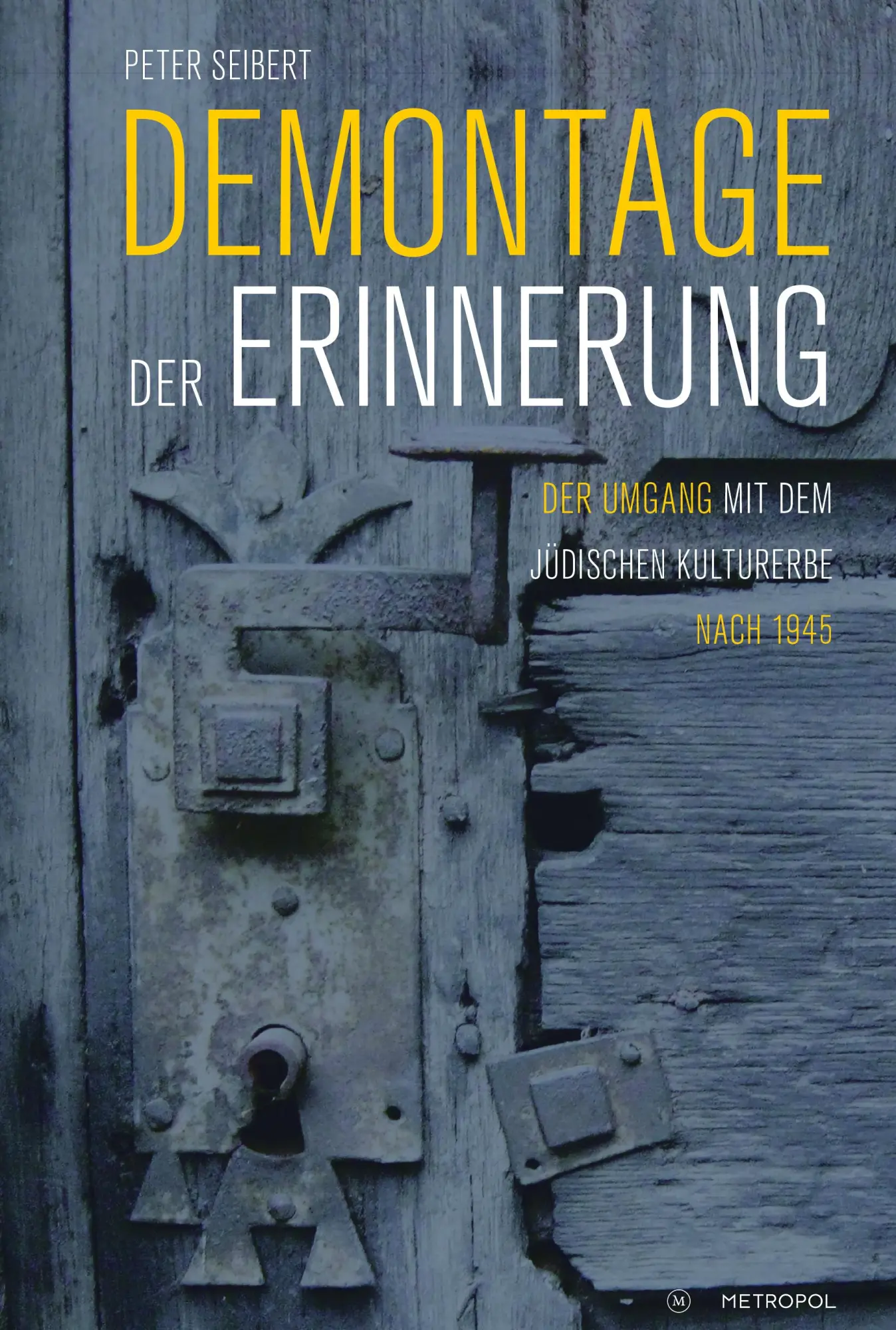 Cover: 9783863317126 | Demontage der Erinnerung | Peter Seibert | Taschenbuch | 1 Taschenbuch