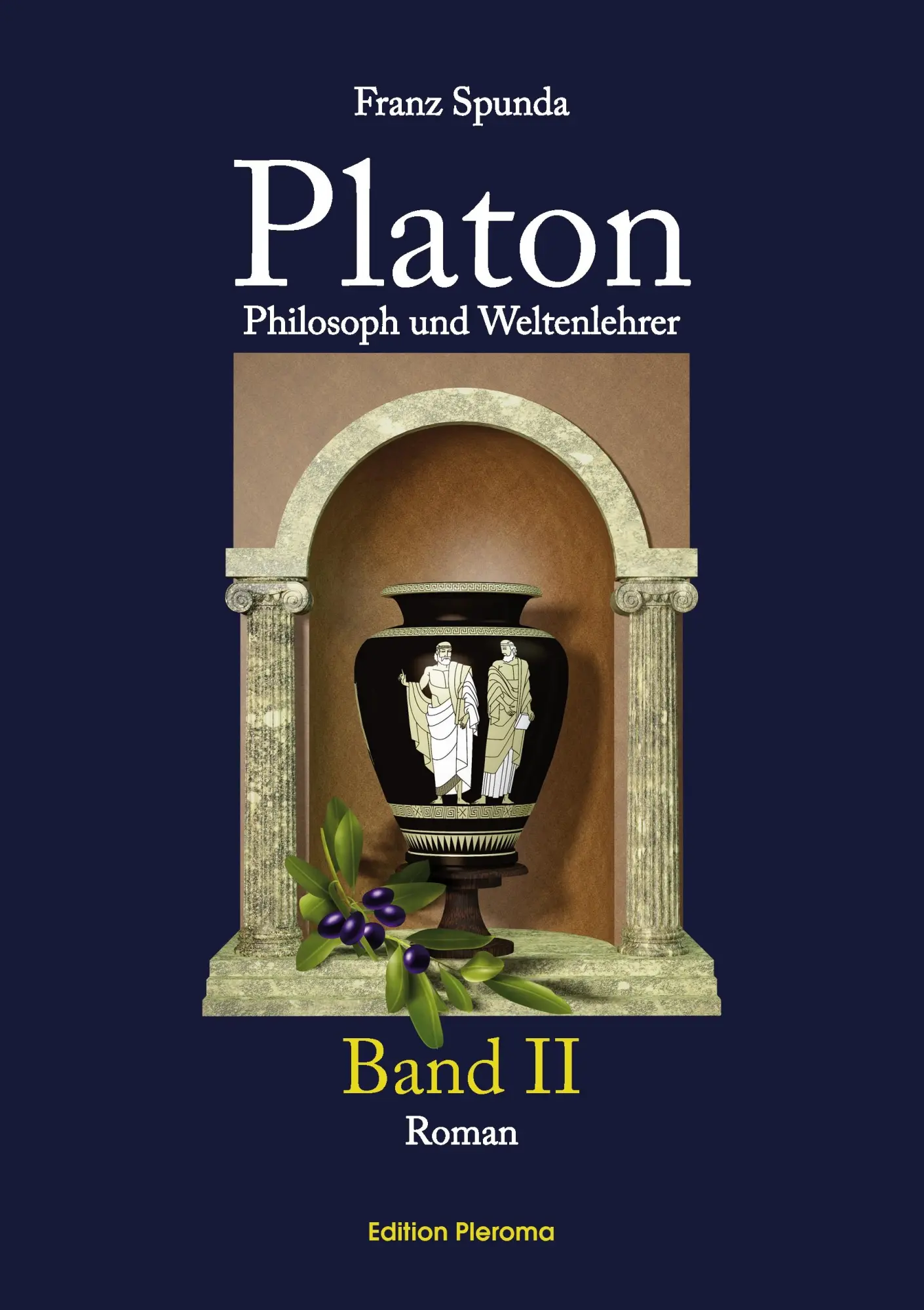 Cover: 9783939647126 | Platon | Philosoph und Weltenlehrer - Band 2 | Franz Spunda | Buch