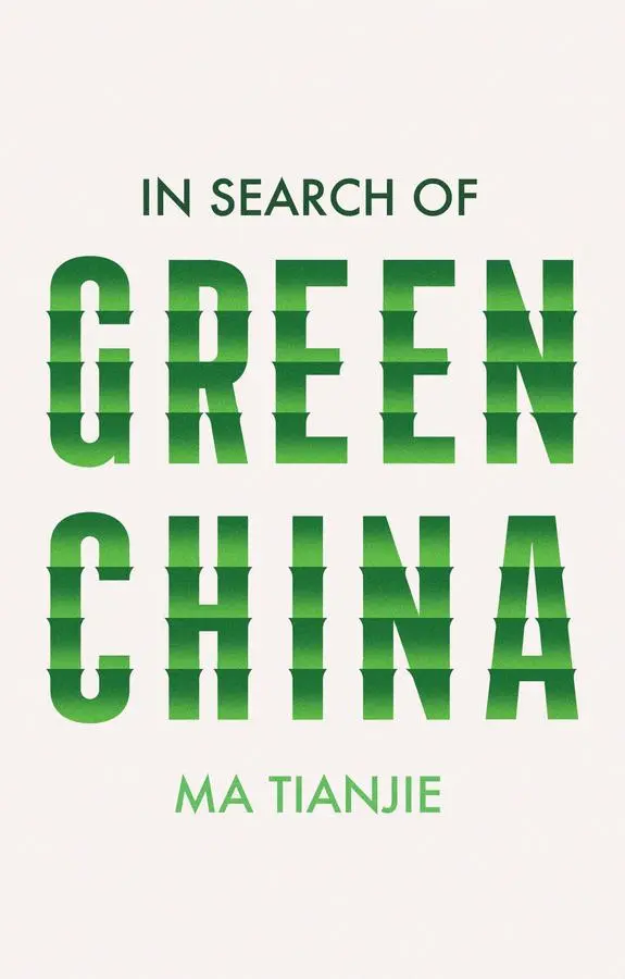 Cover: 9781509557226 | In Search of Green China | Ma Tianjie | Taschenbuch | Englisch | 2025