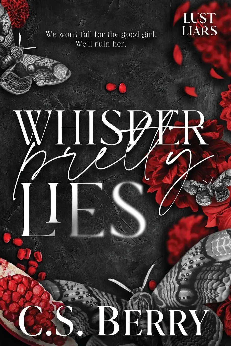 Cover: 9781957657226 | Whisper Pretty Lies | C. S. Berry | Taschenbuch | Lust &amp; Liars | 2025