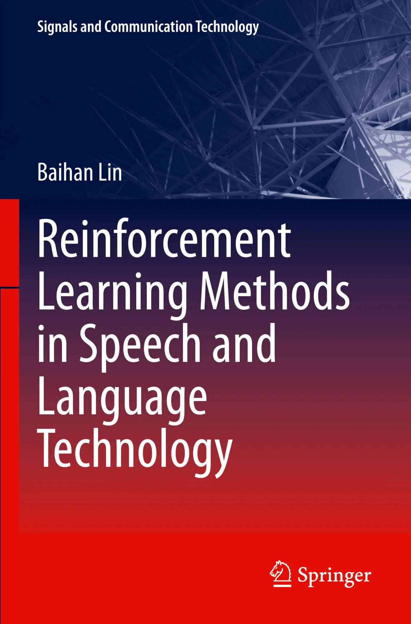 Cover: 9783031537226 | Reinforcement Learning Methods in Speech and Language Technology | Lin