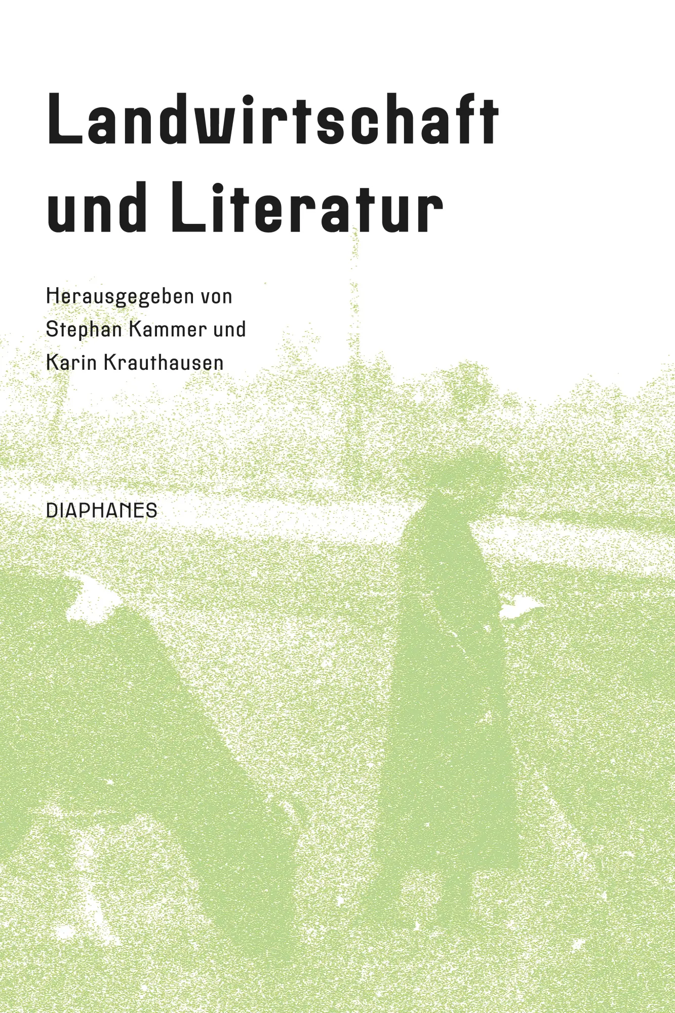 Cover: 9783035807226 | Landwirtschaft und Literatur | Stephan Kammer (u. a.) | Taschenbuch