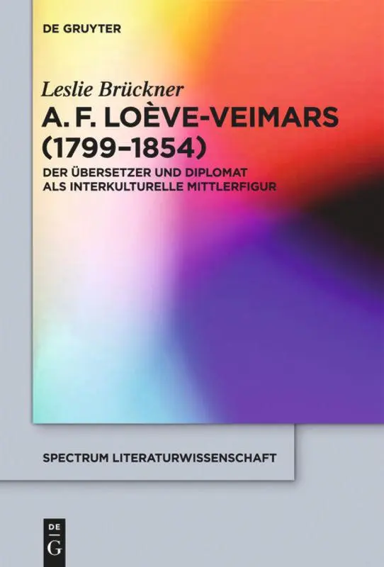 Cover: 9783110287226 | Adolphe François Loève-Veimars (1799-1854) | Leslie Brückner | Buch