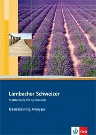 Cover: 9783127357226 | Lambacher Schweizer. Sekundarstufe II. Basistraining Analysis | Buch