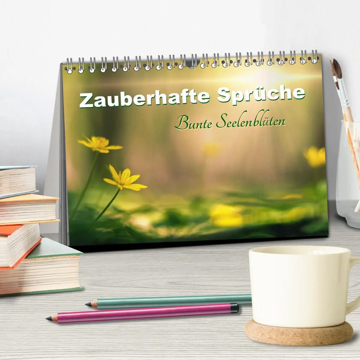 Bild: 9783457957226 | Zauberhafte Sprüche - Bunte Seelenblüten (Tischkalender 2026 DIN A5...