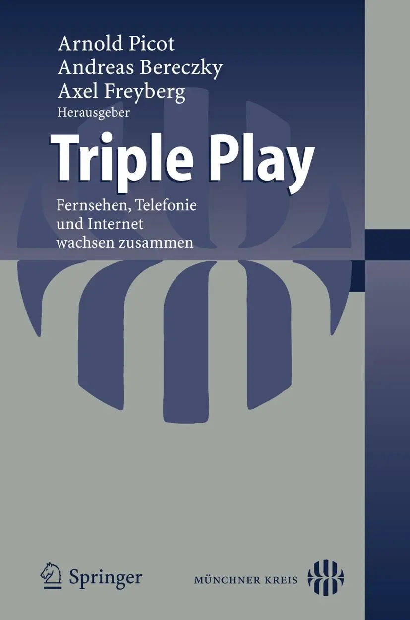 Cover: 9783540497226 | Triple Play | Fernsehen, Telefonie und Internet wachsen zusammen