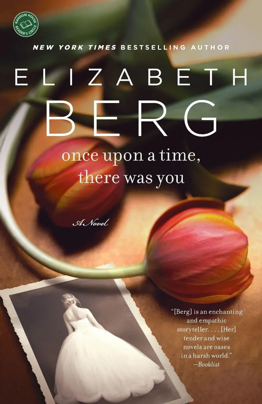 Cover: 9780345517326 | Once Upon a Time, There Was You | A Novel | Elizabeth Berg | Buch