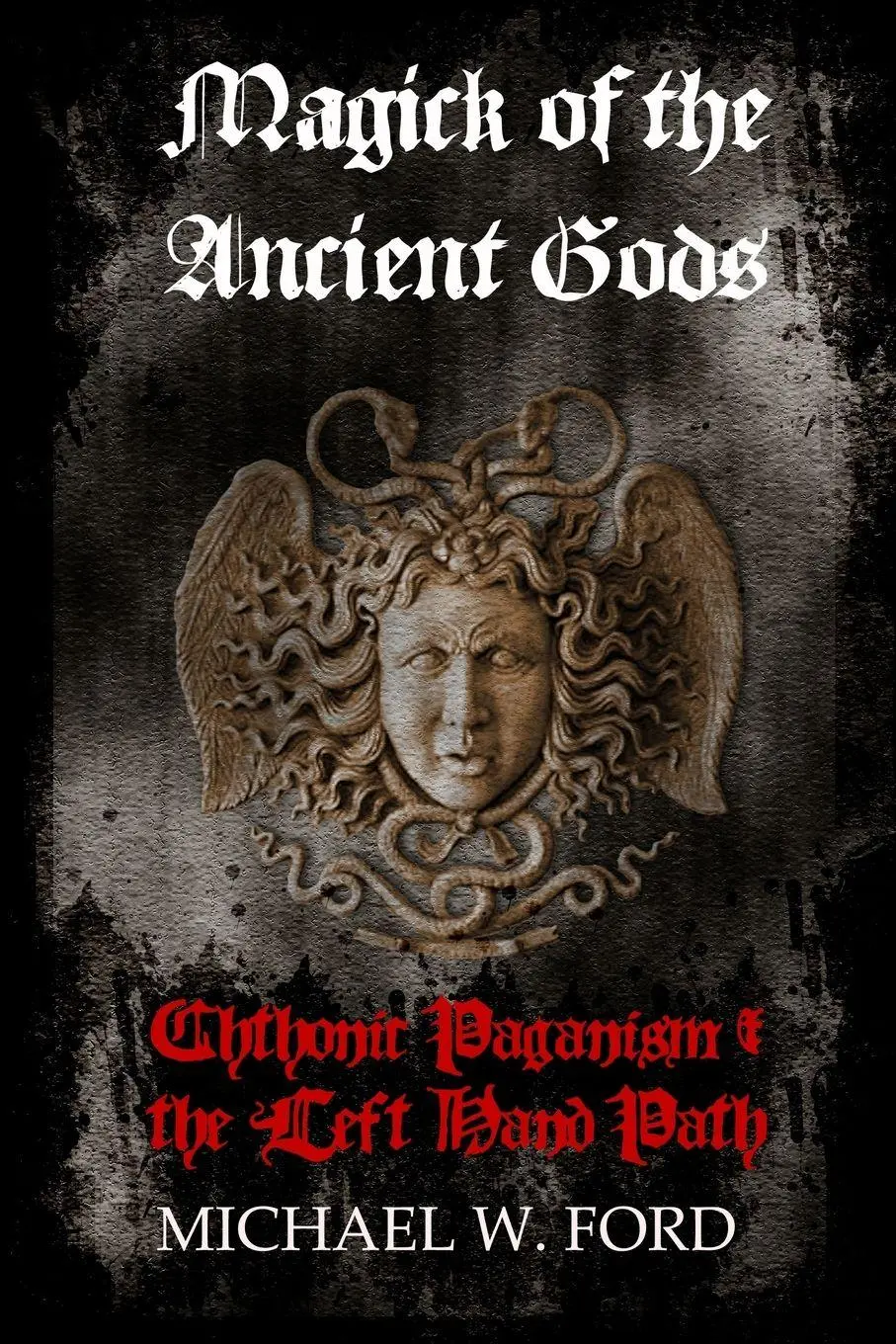 Cover: 9780578027326 | MAGICK OF THE ANCIENT GODS | Michael Ford | Taschenbuch | Englisch