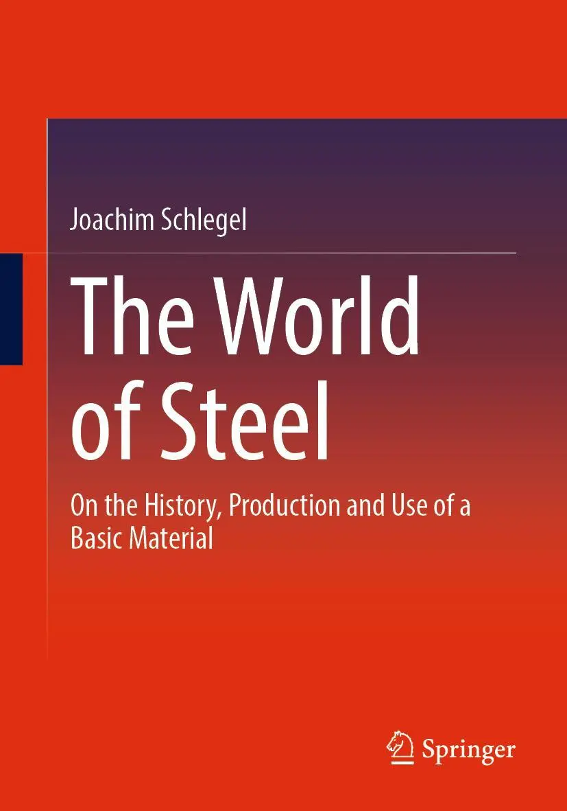 Cover: 9783658397326 | The World of Steel | Joachim Schlegel | Taschenbuch | xv | Englisch