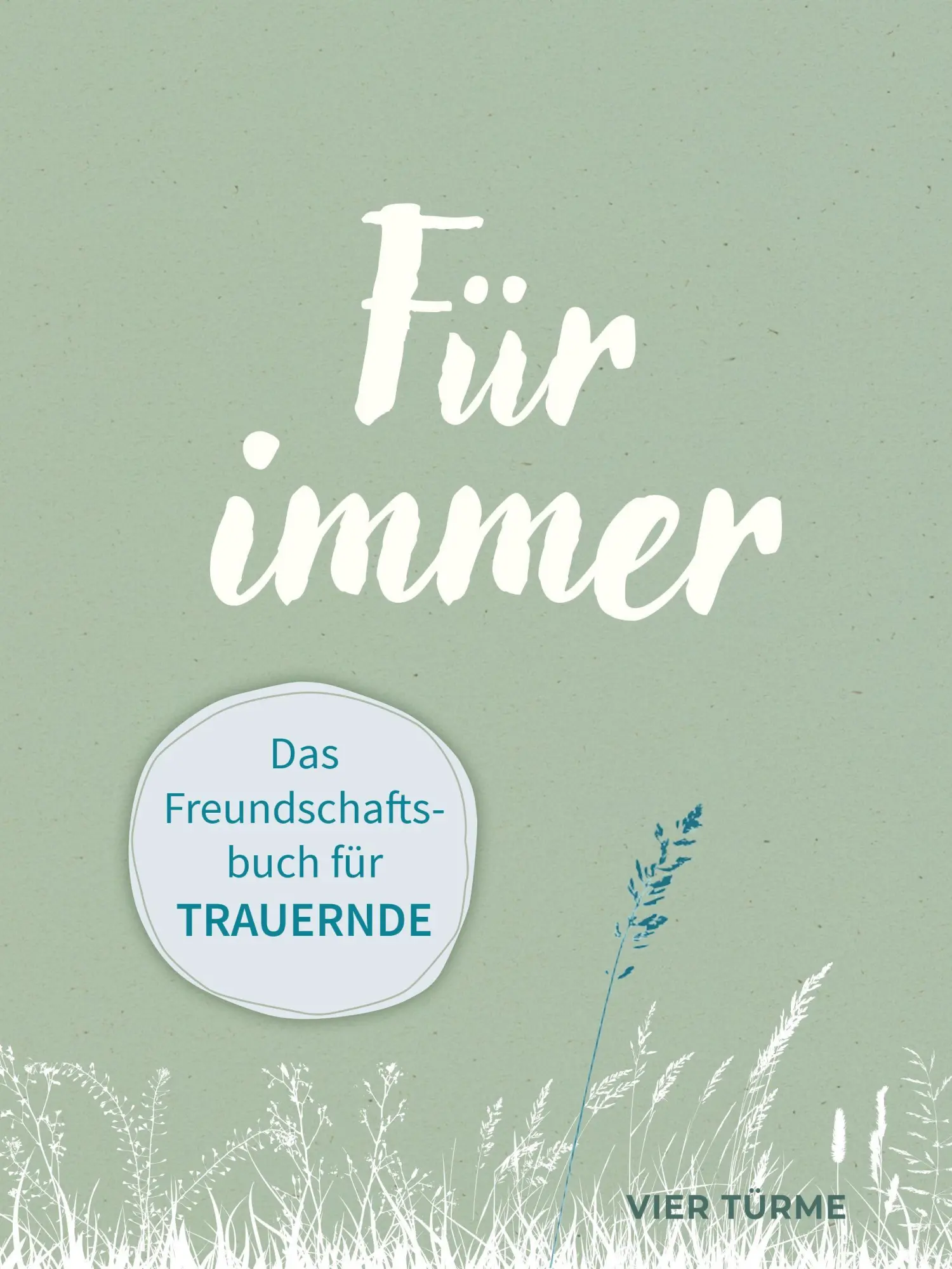 Cover: 9783736507326 | Für immer | Das Freundschaftsbuch für Trauernde | Antonie Hertlein