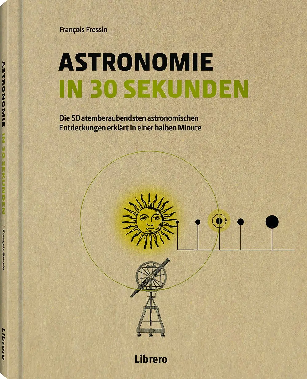 Cover: 9789463597326 | Astronomie in 30 Sekunden | Francois Fressin | Buch | 160 S. | Deutsch