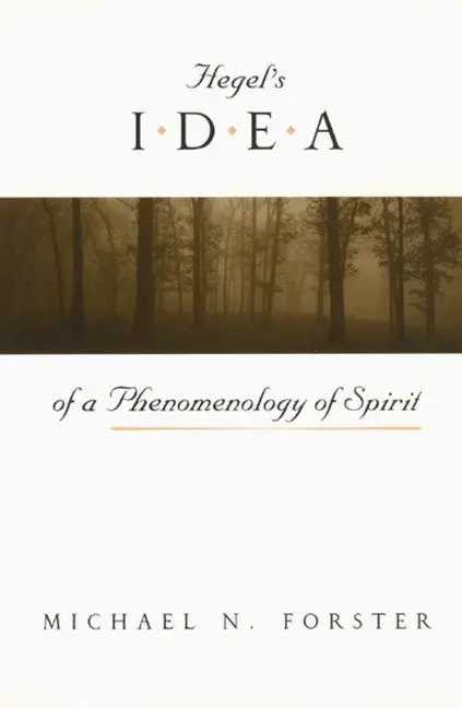 Cover: 9780226257426 | Hegel's Idea of a Phenomenology of Spirit | Michael N. Forster | Buch