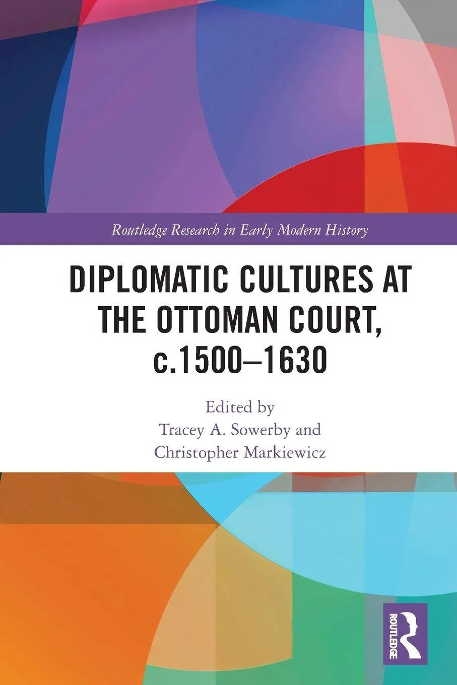 Cover: 9780367767426 | Diplomatic Cultures at the Ottoman Court, c.1500-1630 | Taschenbuch