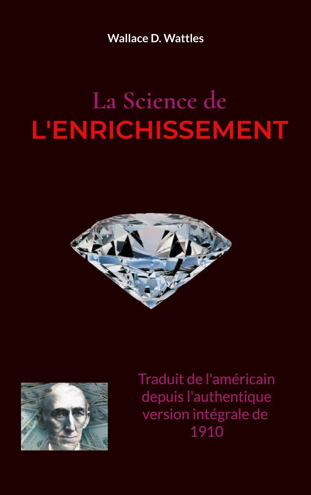 Cover: 9782322397426 | La Science de l'Enrichissement | Wallace D. Wattles | Taschenbuch