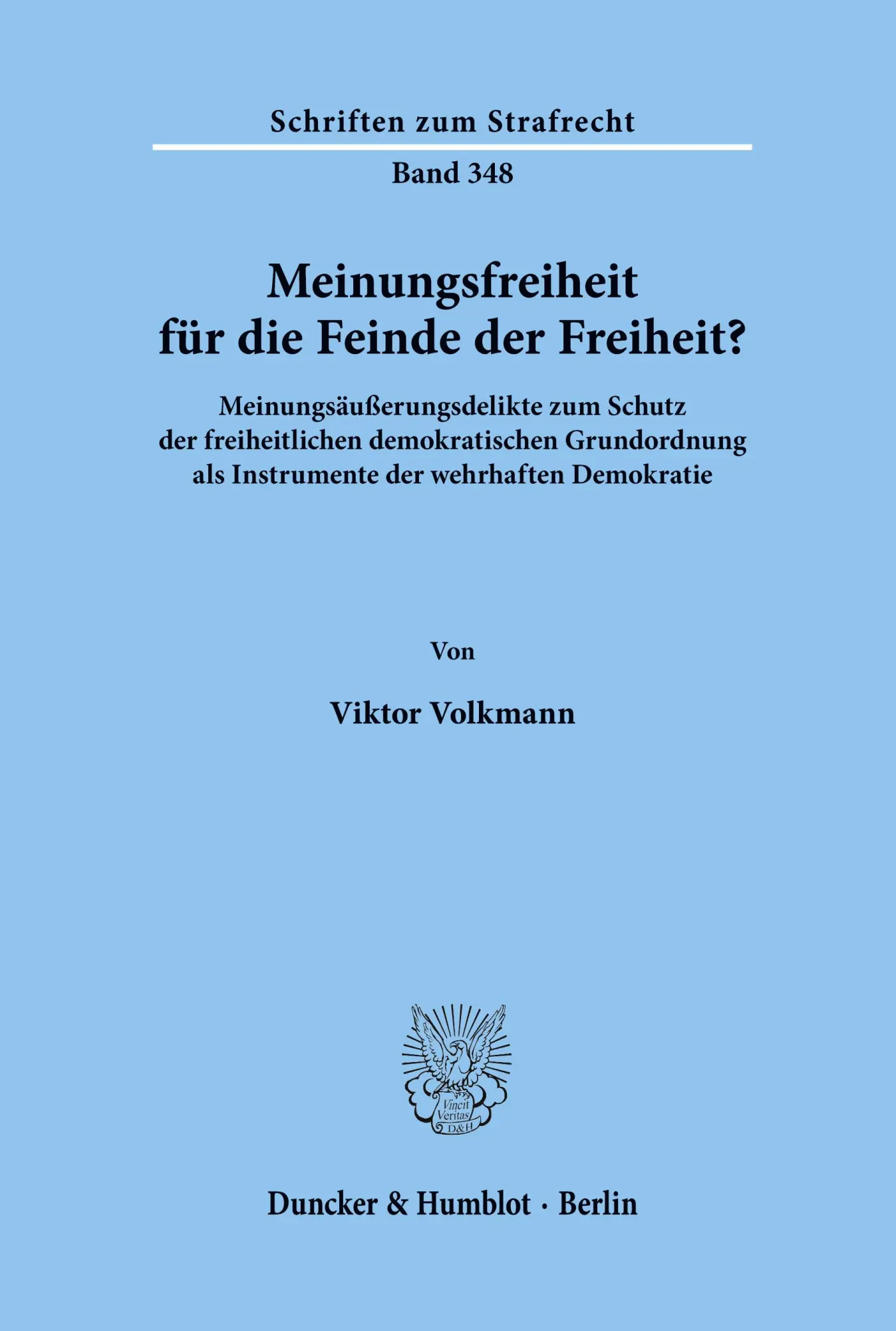 Cover: 9783428157426 | Meinungsfreiheit für die Feinde der Freiheit? | Viktor Volkmann | Buch