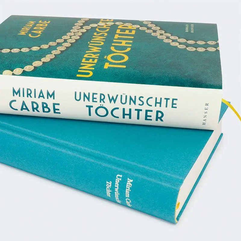 Bild: 9783446287426 | Unerwünschte Töchter | Roman | Miriam Carbe | Buch | 576 S. | Deutsch