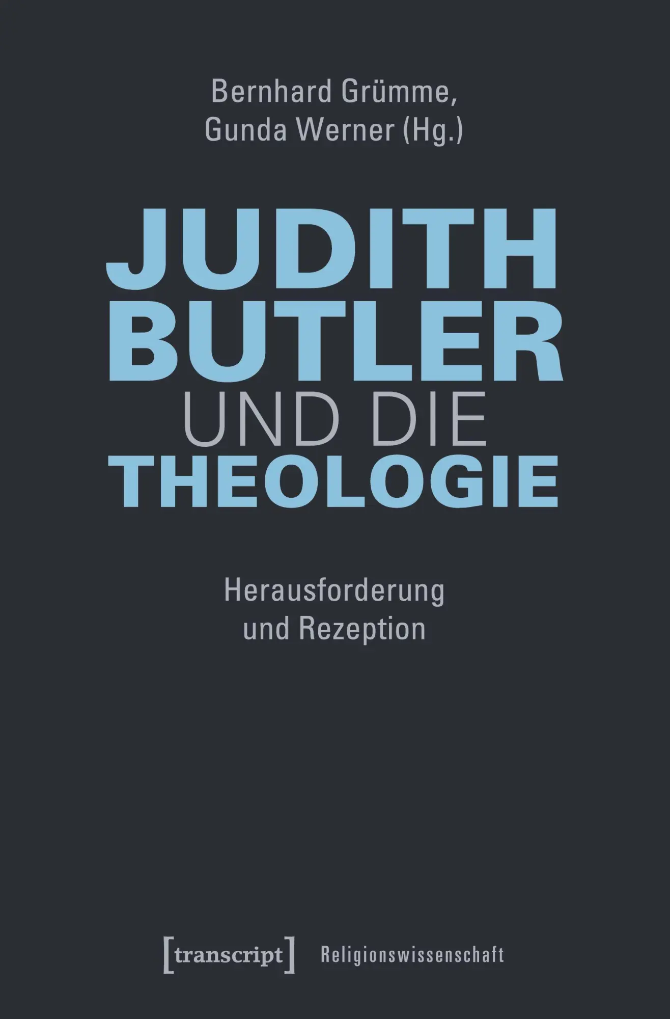 Cover: 9783837647426 | Judith Butler und die Theologie | Bernhard Grümme | Taschenbuch | 2025