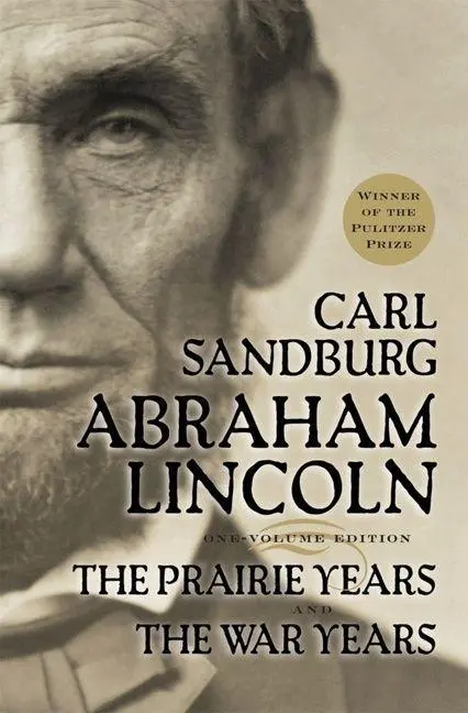 Cover: 9780156027526 | Abraham Lincoln | The Prairie Years and the War Years | Carl Sandburg