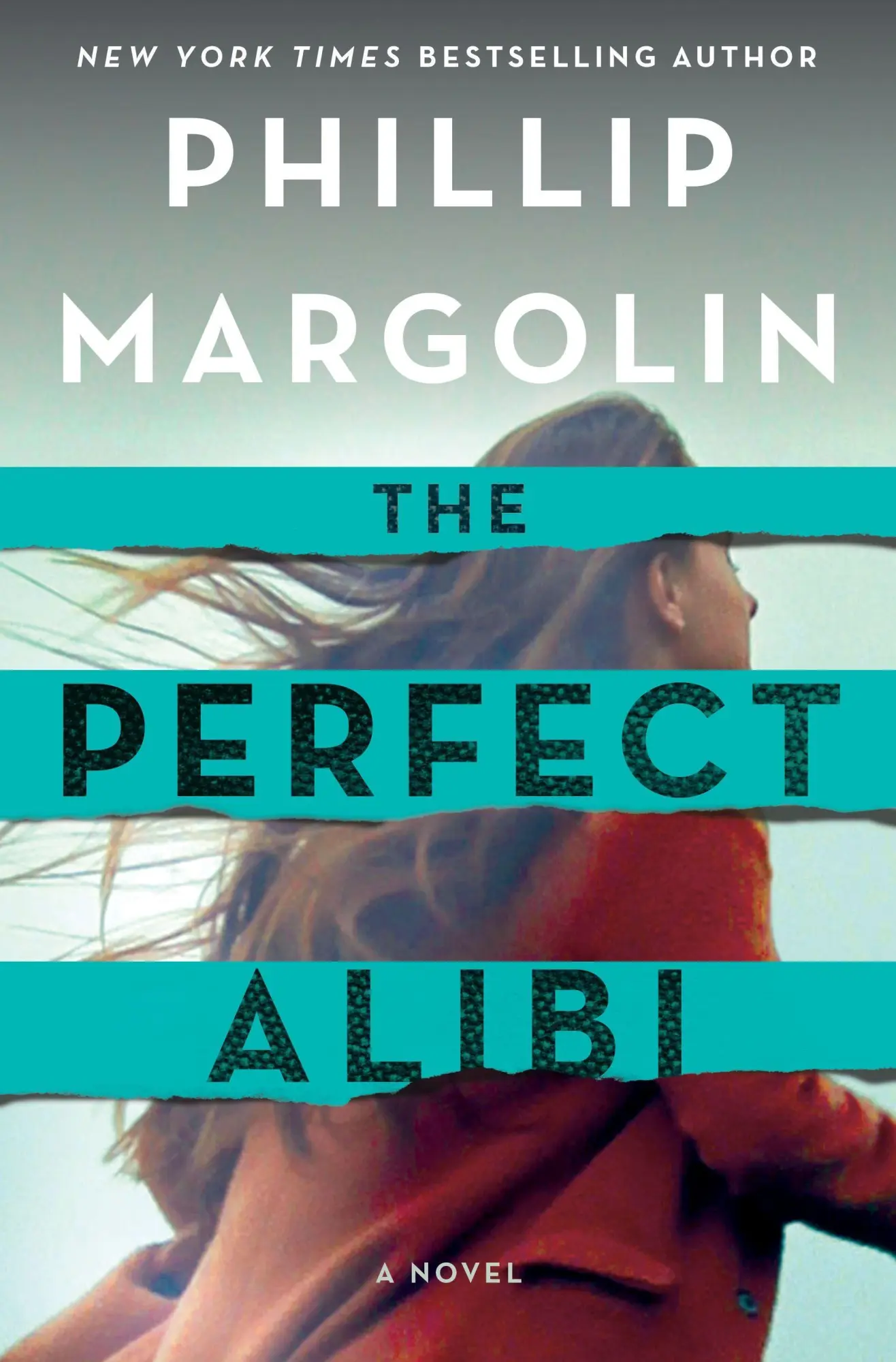Cover: 9781250117526 | The Perfect Alibi | A Novel | Phillip Margolin | Buch | Gebunden