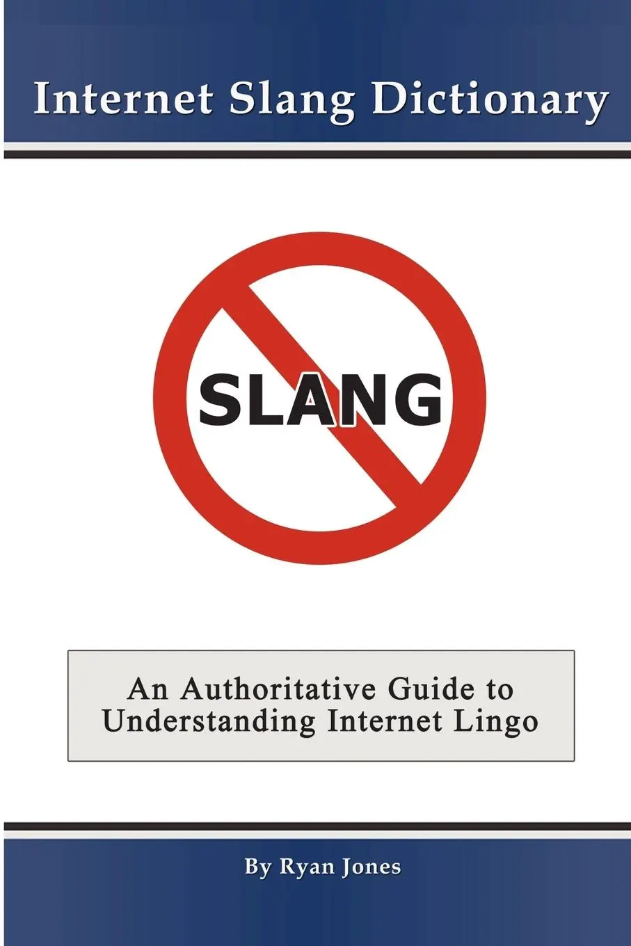 Cover: 9781847287526 | Internet Slang Dictionary | Ryan Jones | Taschenbuch | Englisch | 2006
