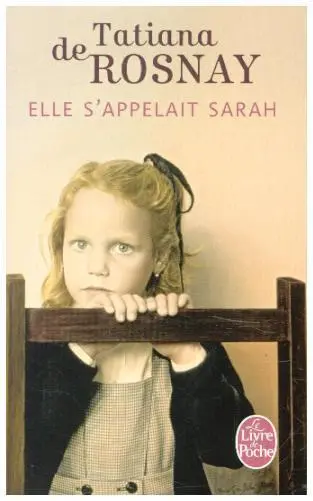Cover: 9782253157526 | Elle s'appelait Sarah | Tatiana de Rosnay | Taschenbuch | 416 S.