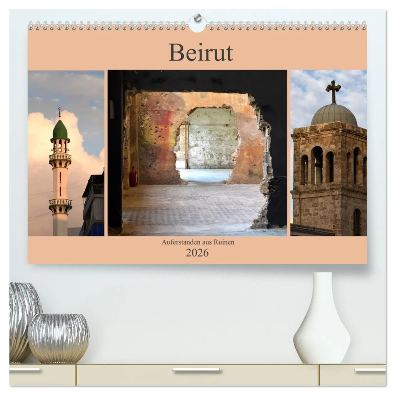 Cover: 9783457927526 | Beirut - auferstanden aus Ruinen (hochwertiger Premium Wandkalender...