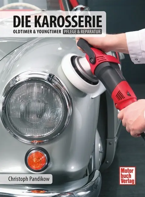 Cover: 9783613037526 | Die Karosserie | Oldtimer &amp; Youngtimer / Pflege &amp; Reparatur | Pandikow