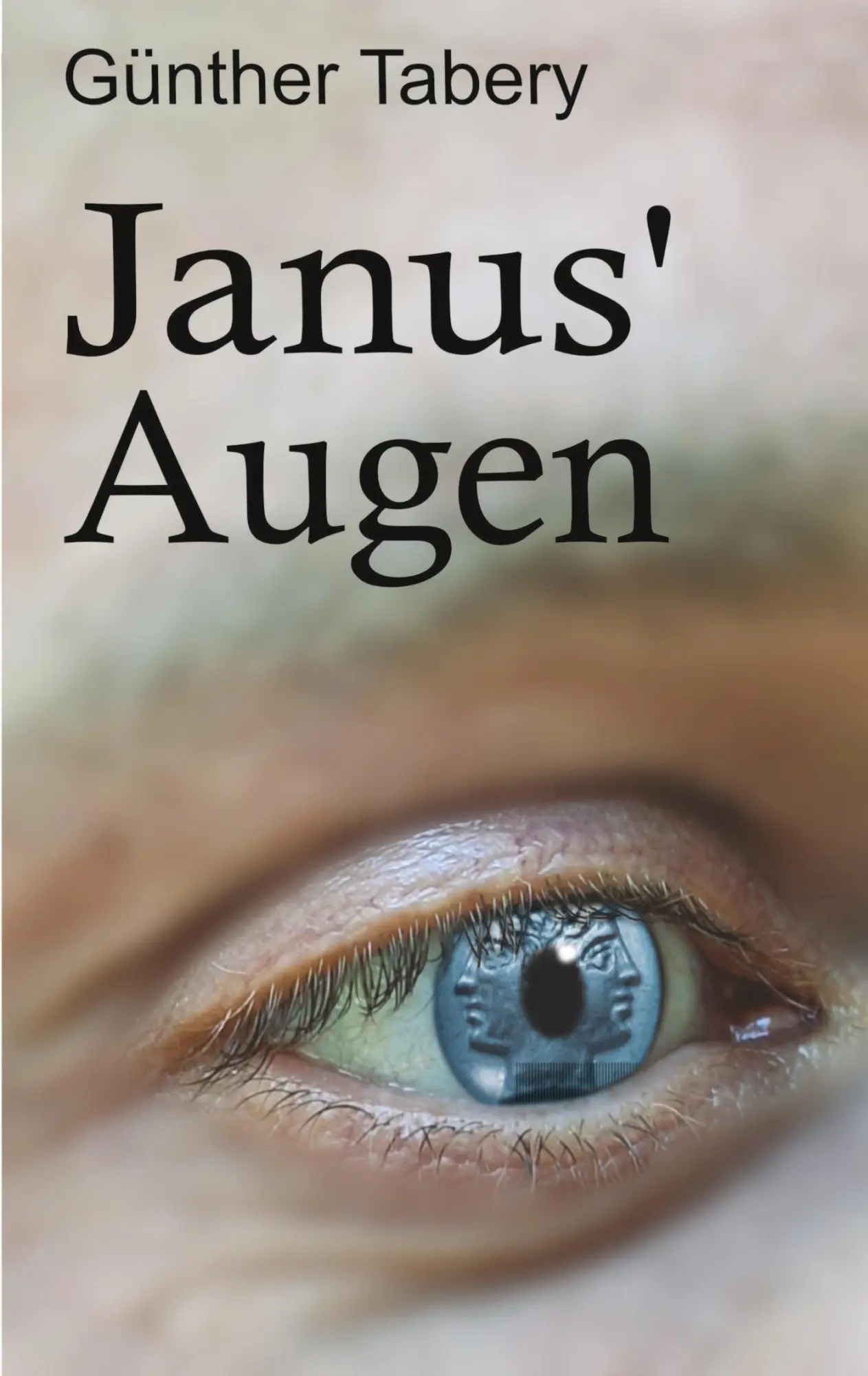 Cover: 9783696377526 | Janus' Augen | Günther Tabery | Taschenbuch | 164 S. | Deutsch | 2026