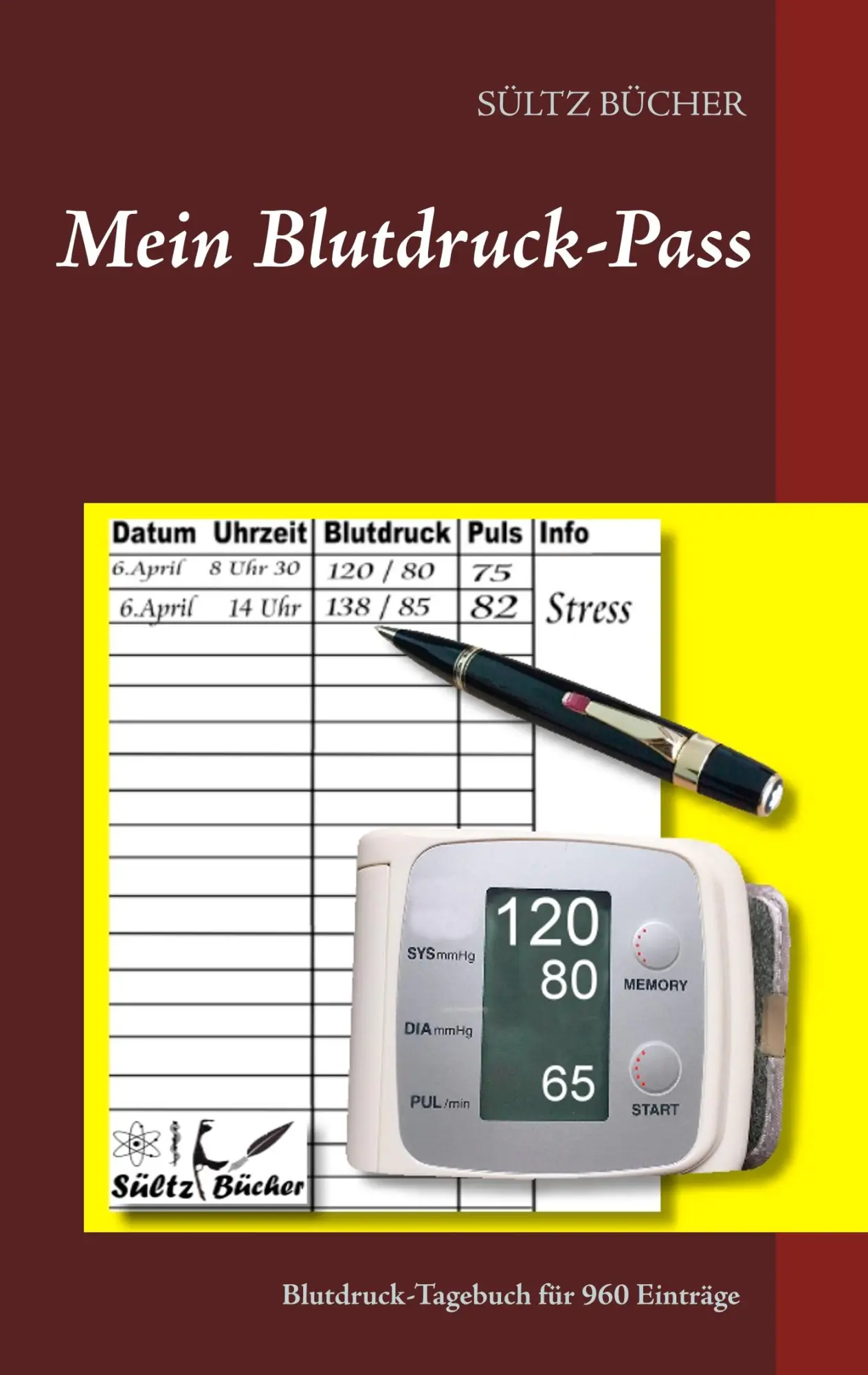 Cover: 9783746007526 | Mein Blutdruck-Pass | Renate Sültz (u. a.) | Taschenbuch | 52 S.