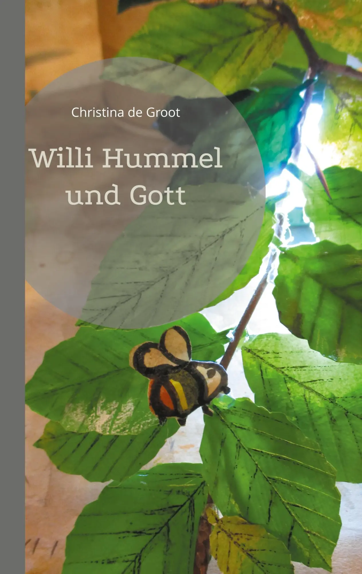 Cover: 9783754307526 | Willi Hummel und Gott | Christina de Groot | Taschenbuch | 32 S.