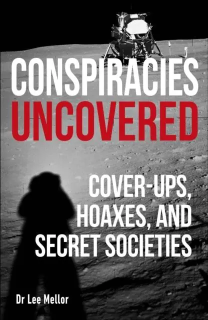 Cover: 9780241467626 | Conspiracies Uncovered | Cover-ups, Hoaxes and Secret Societies | Buch