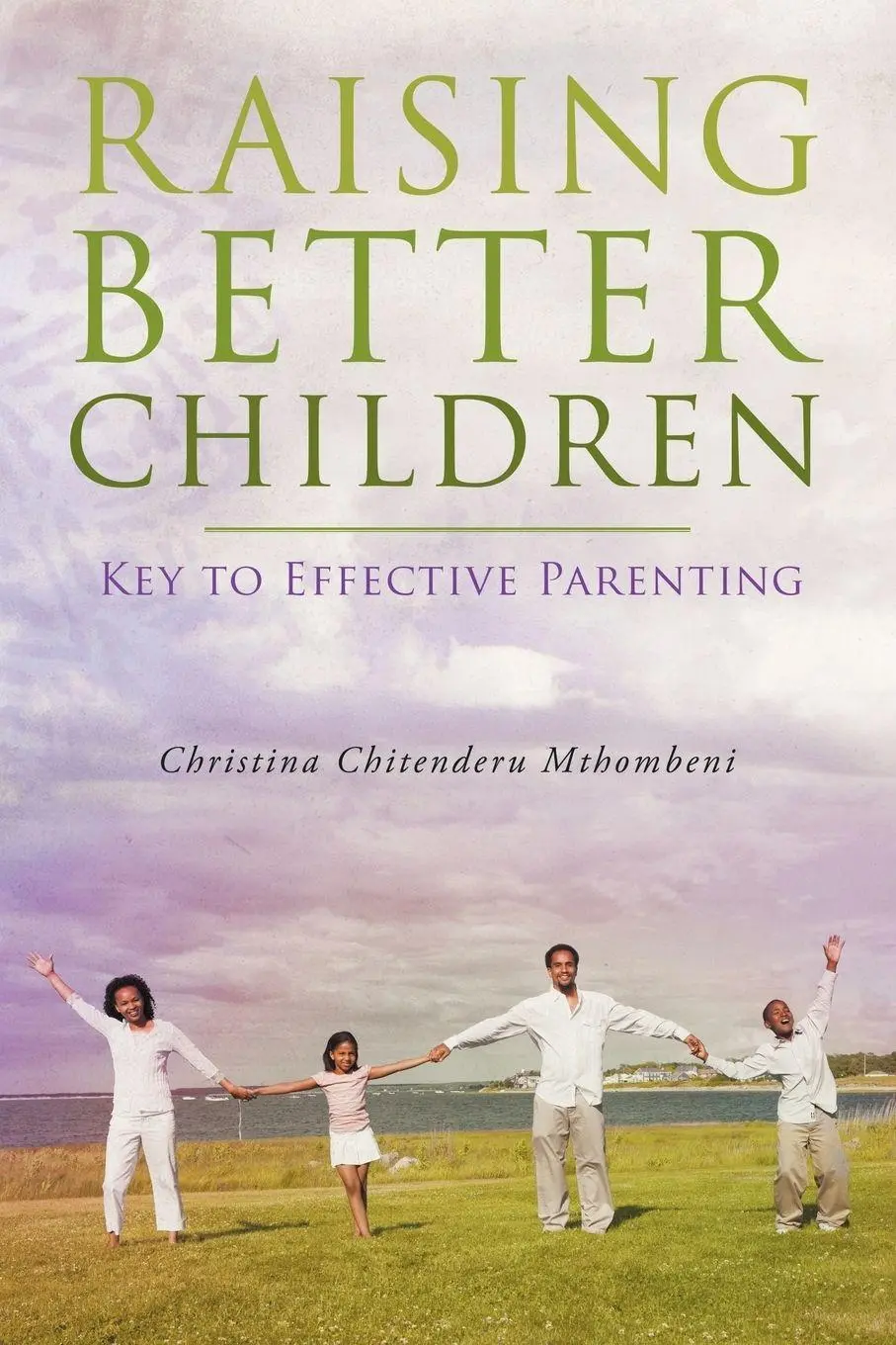 Cover: 9781466957626 | Raising Better Children | Key to Effective Parenting | Mthombeni
