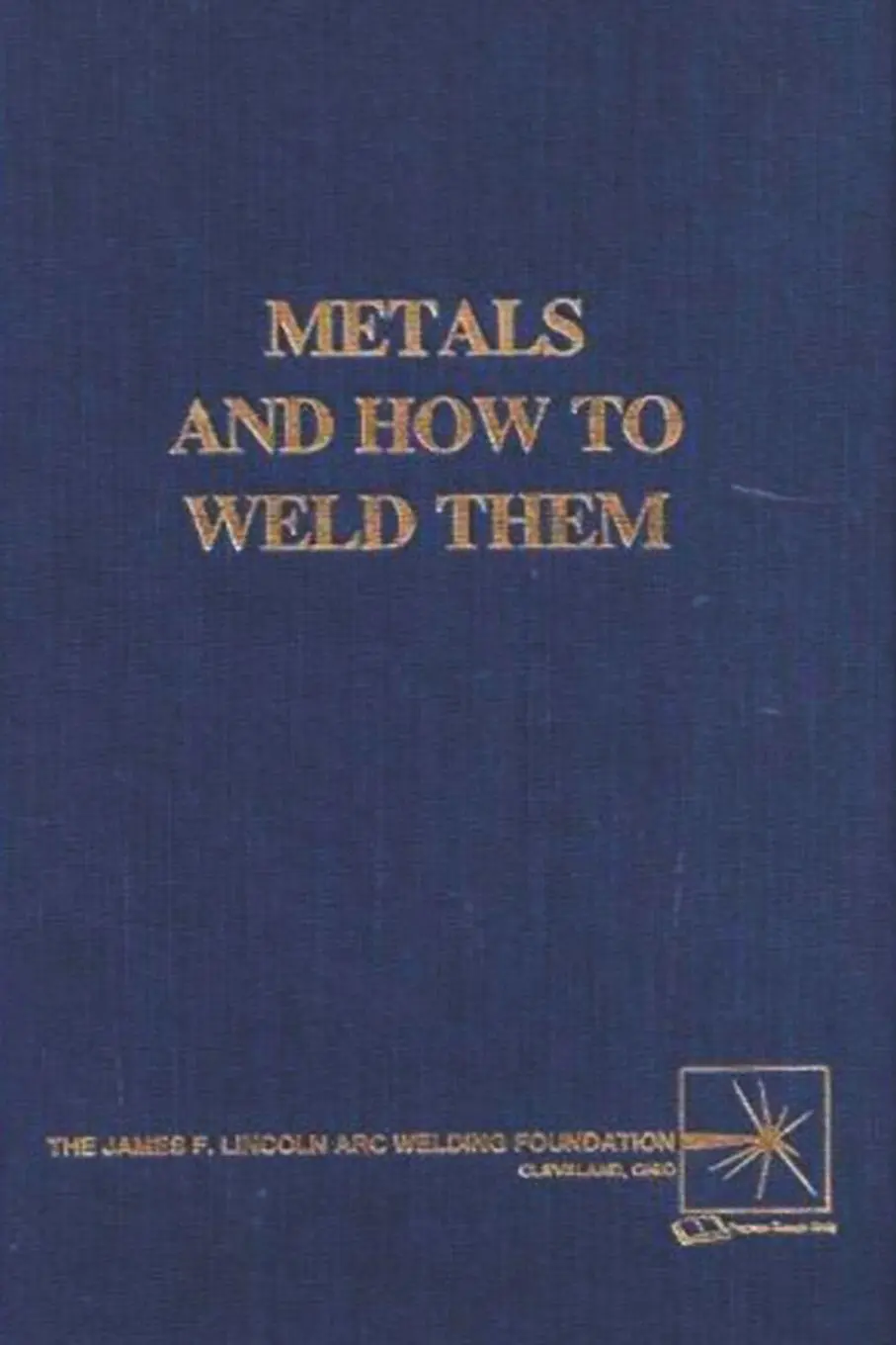 Cover: 9781773237626 | Metals and How To Weld Them | T. B. Jefferson (u. a.) | Taschenbuch