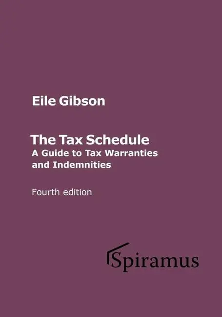 Cover: 9781913507626 | The Tax Schedule | A Guide to Warranties and Indemnities | Eile Gibson