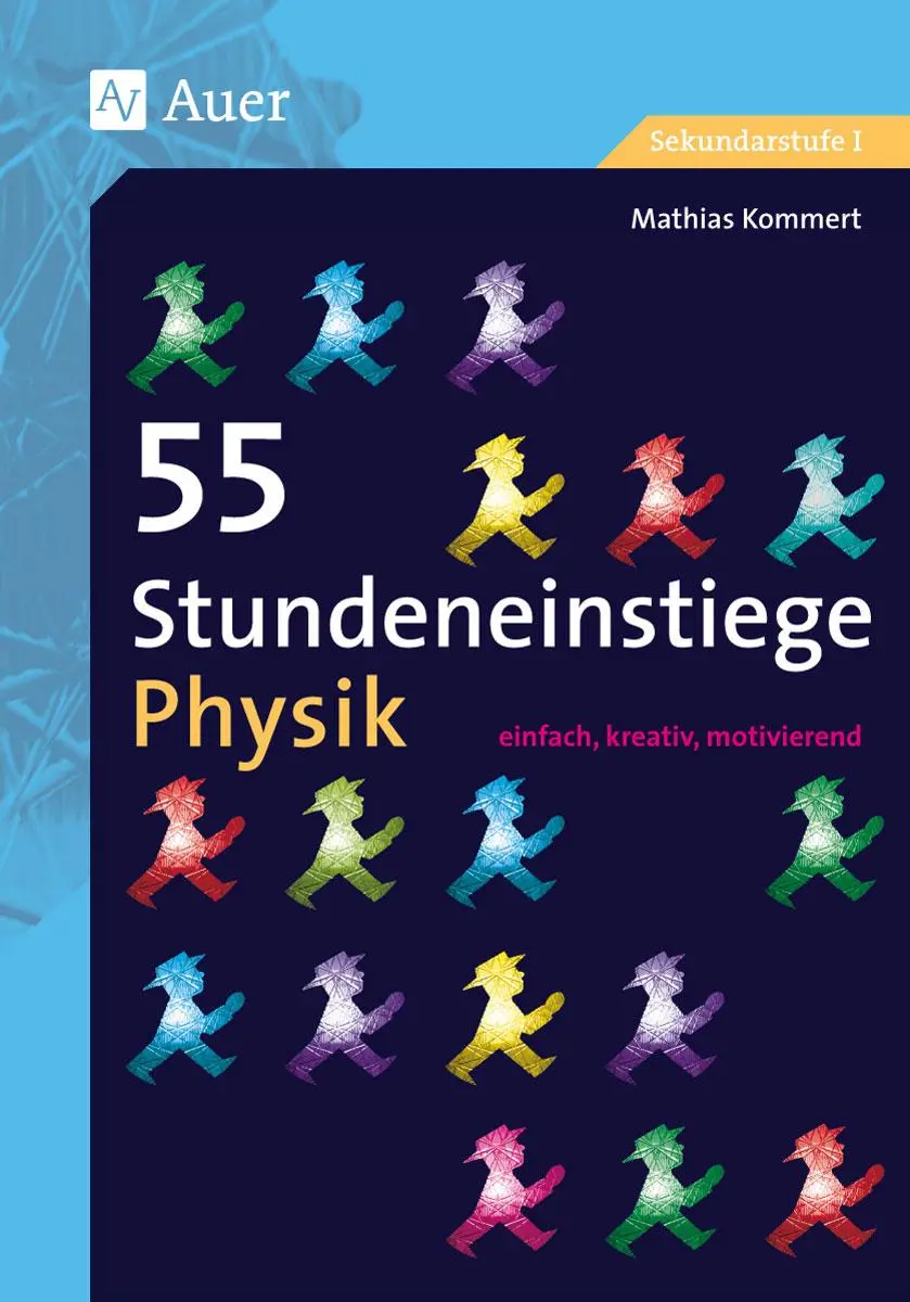 Cover: 9783403077626 | 55 Stundeneinstiege Physik | Mathias Kommert | Taschenbuch | 64 S.