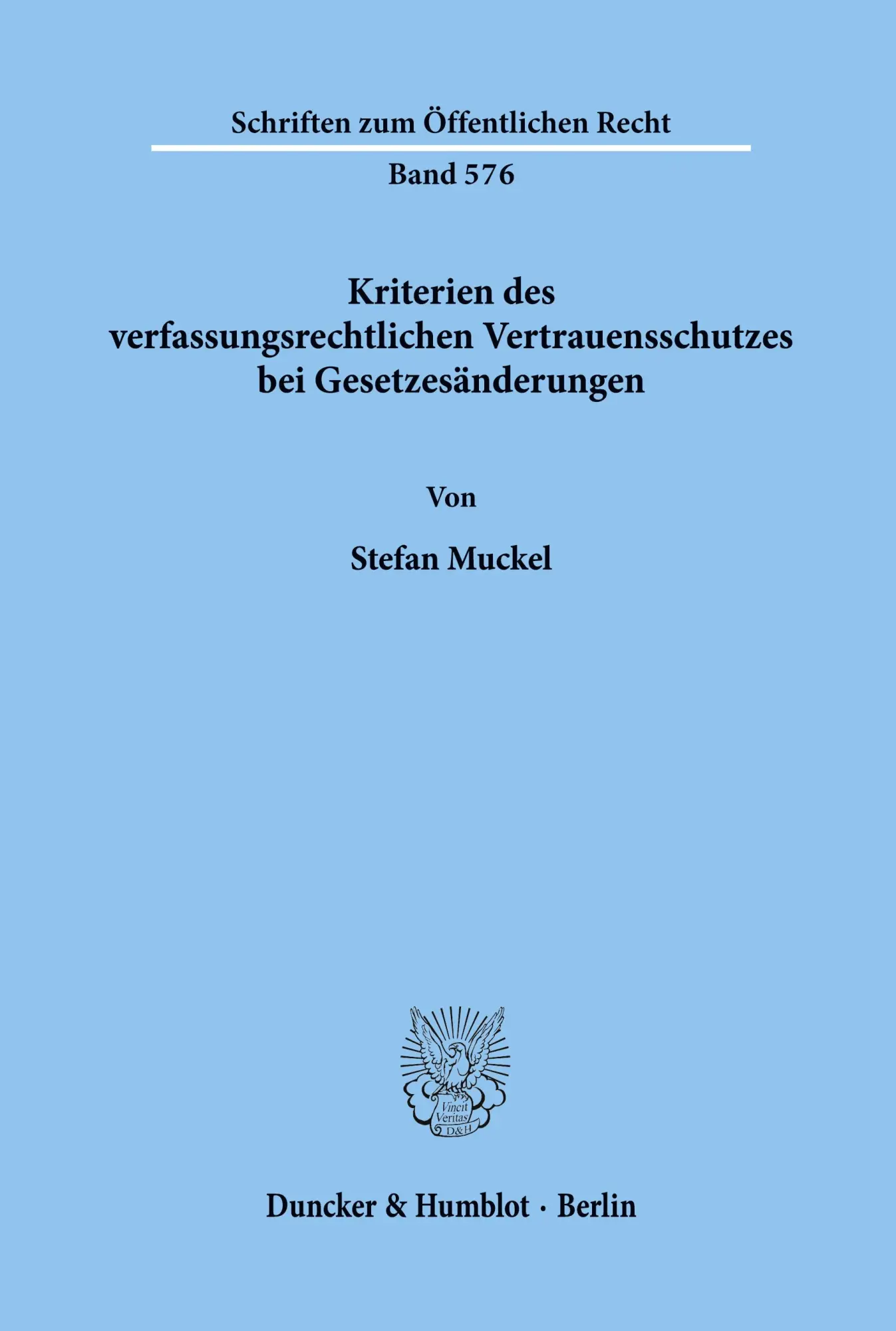 Cover: 9783428067626 | Kriterien des verfassungsrechtlichen Vertrauensschutzes bei...